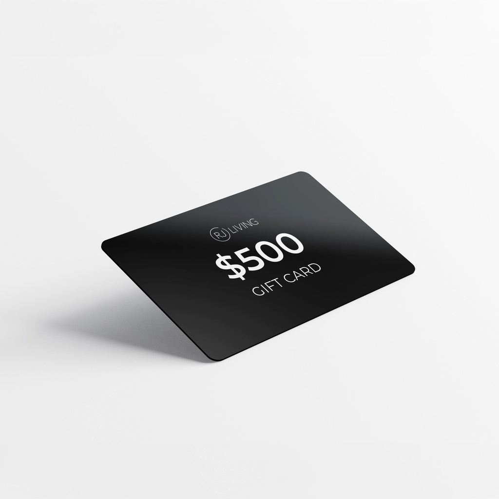 [RJ-GIFTCARD500] $500 RJ Living Gift Card